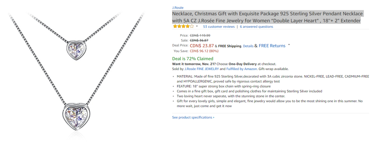 But according to the site CamelCamelCamel, which claims to track the price history of Amazon products, the necklace was never for sale through Amazon.ca for more than $39.99. Indeed, its average sale price, according to the website, was $33.91.