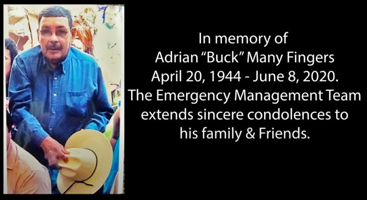 In a YouTube video, the Blood Tribe identified 76-year-old Adrian “Buck” Many Fingers as the elder who died after complications from COVID-19.