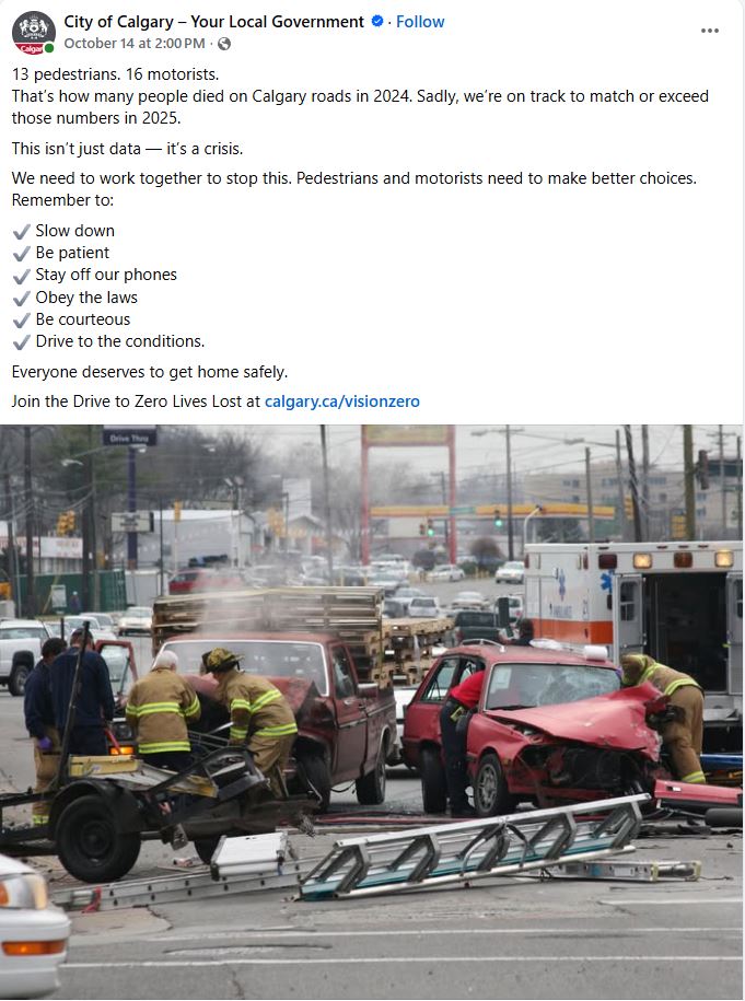 The city of Calgary says the number of fatal accidents on city roads reached a 10 year high in 2024 and we are on pace to exceed that number IN 2025.